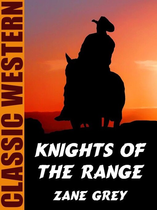 Title details for Knights of the Range by Zane Grey - Available